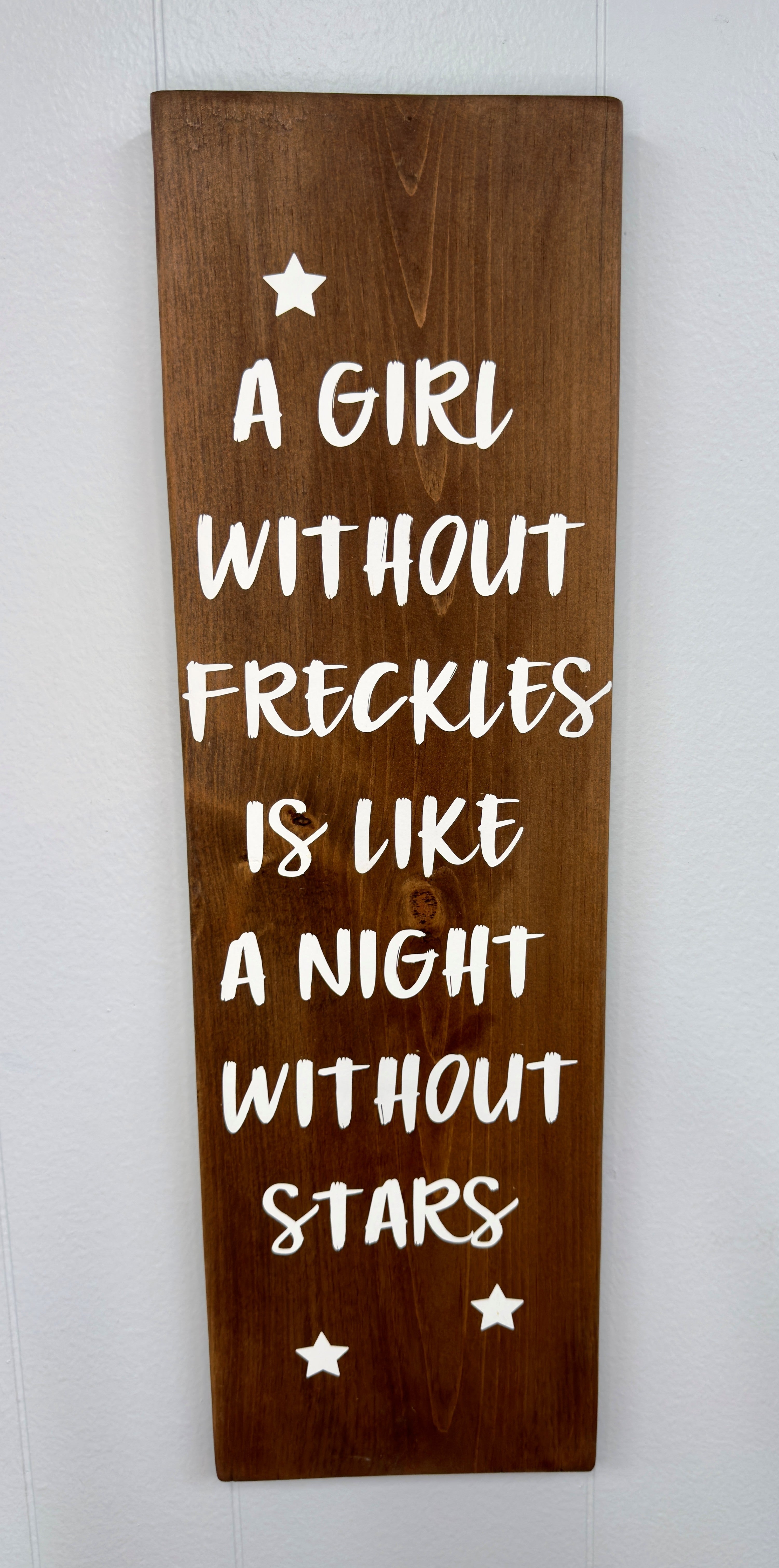 A Girl Without Freckles 24 x 8 Sign