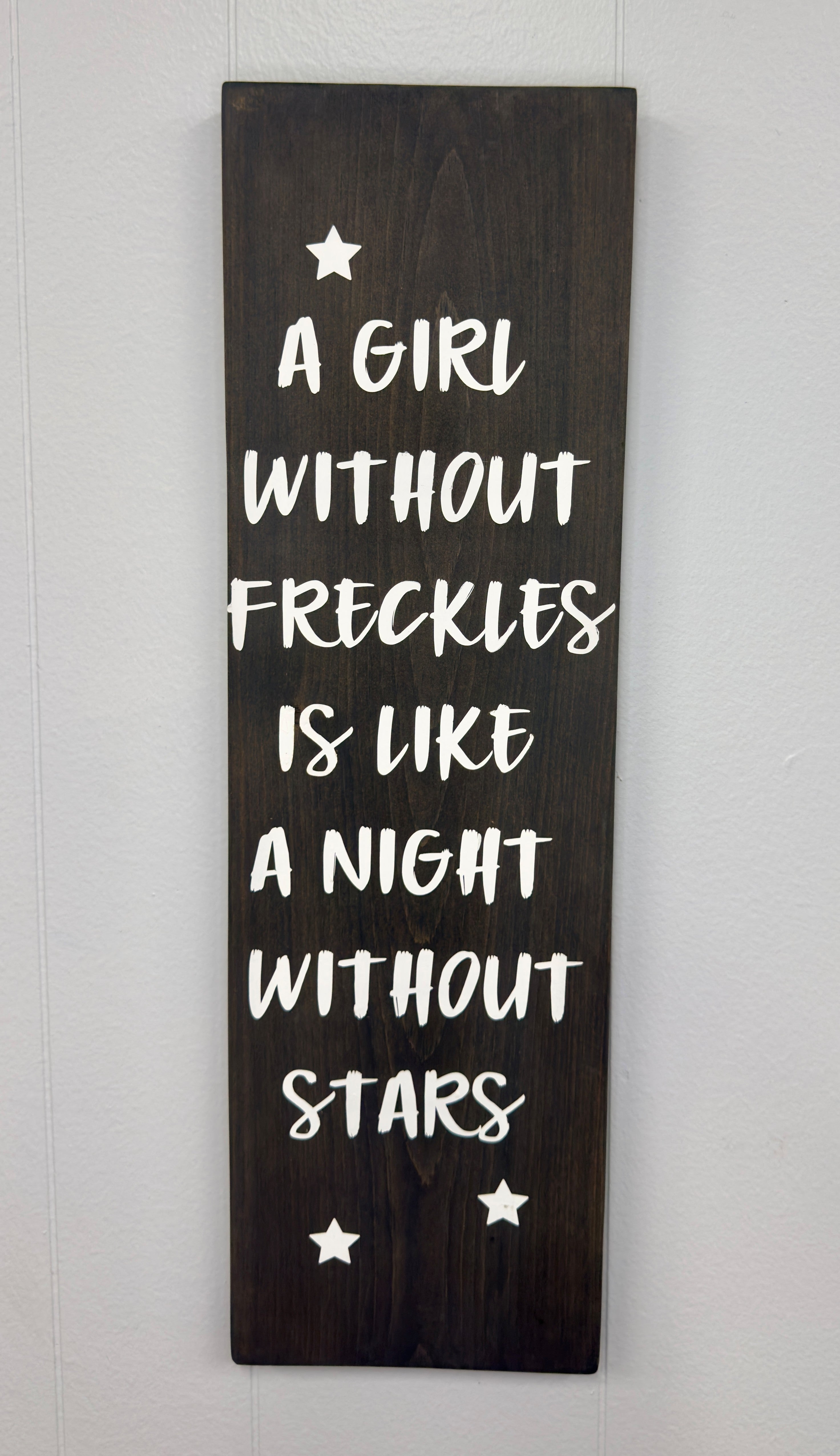 A Girl Without Freckles 24 x 8 Sign