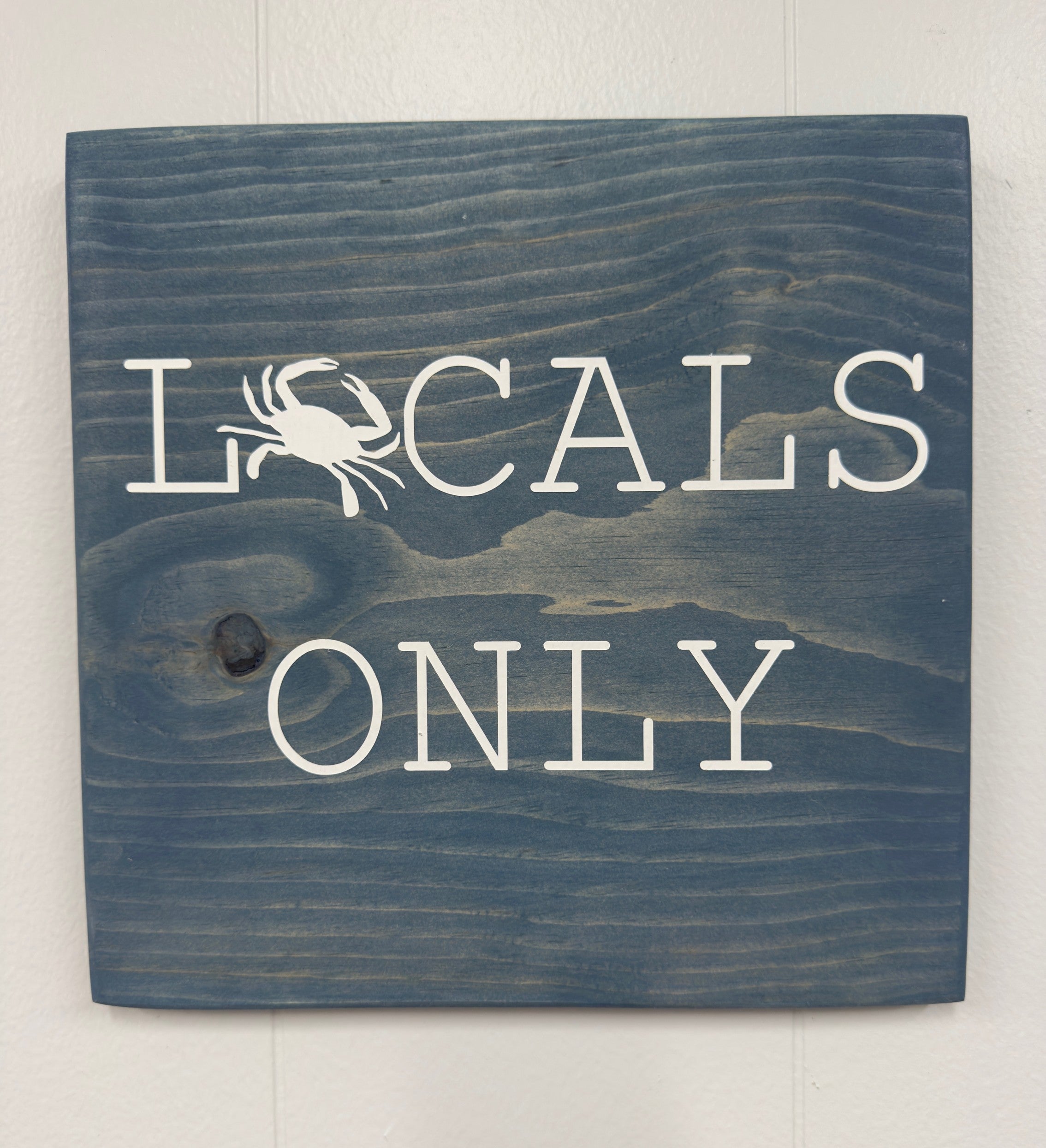 Locals Only 12 x 12 Sign