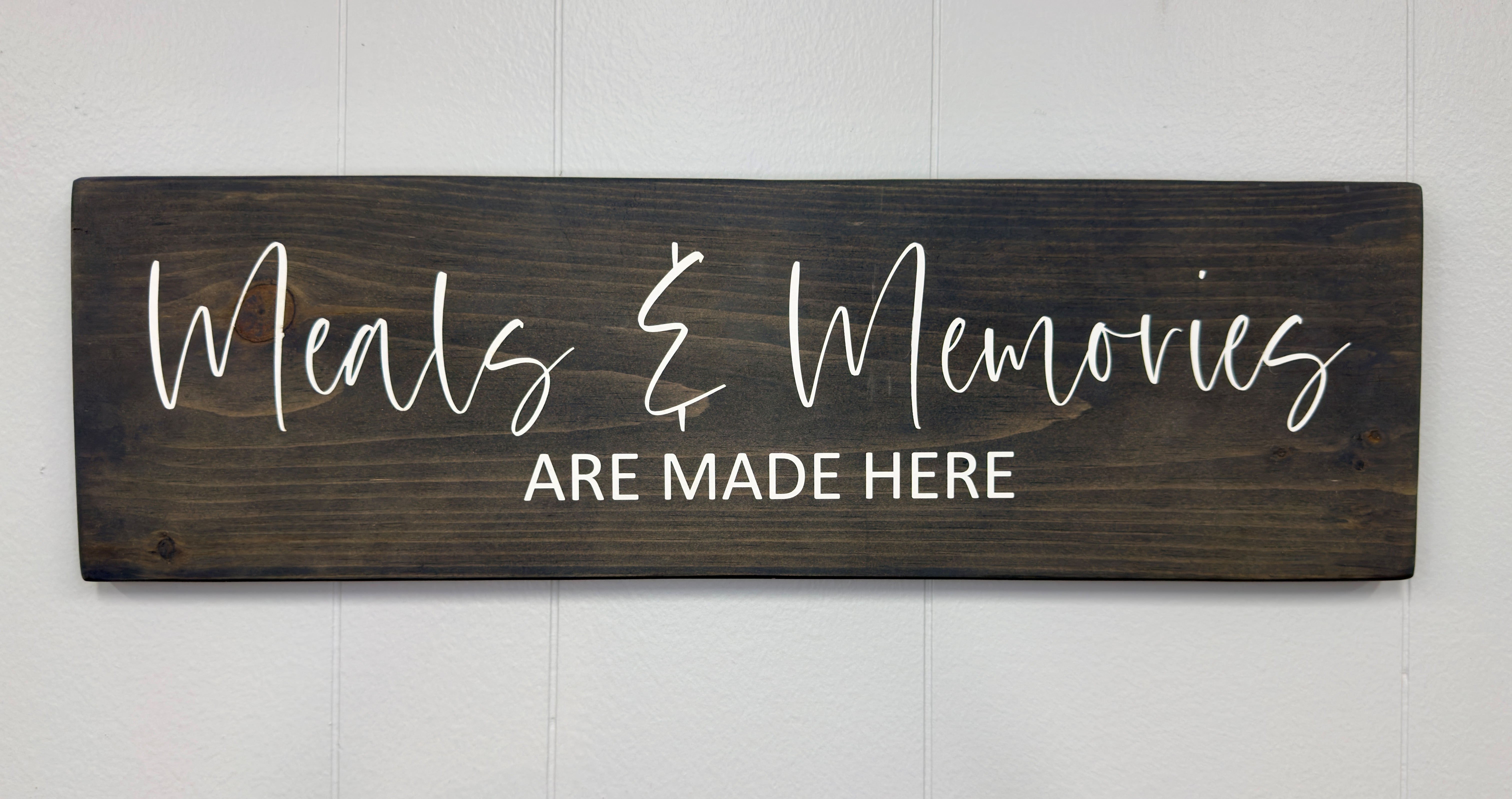 Meals &amp; Memories Are Made Here 8 x 24 Sign